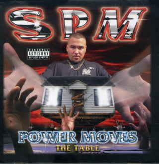the album cover for South Park Mexican (SPM) - Power Moves the Table