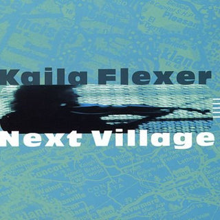 the album cover for Kaila Flexer - Next Village