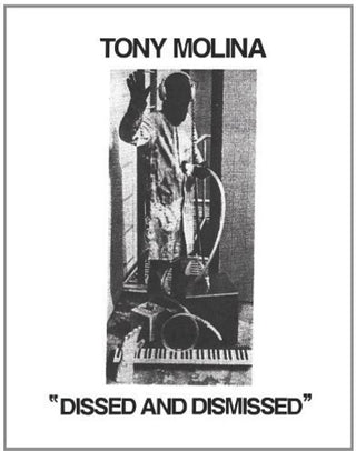 Tony Molina- Dissed and Dismissed (Vinyl)
