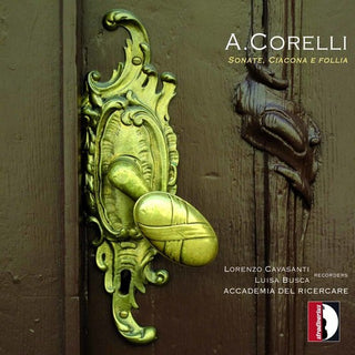 the album cover for Corelli / Cavasanti / Busca / Fantinuoli / Ferrero - Sonatas Chaconne & Follies [Digipak]