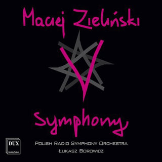 the album cover for Zielinski / Polish Radio Sym Orch / Borowicz - V Symphony