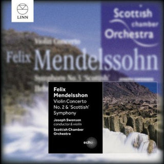 the album cover for Mendelssohn / Scottish Chamber Orch / Swensen - Violin Concerto No. 2 & Scottish Symphony