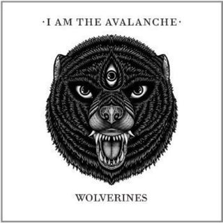 the album cover for I Am The Avalanche - Wolverines