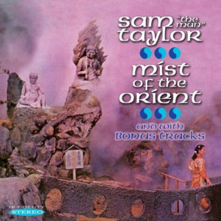 the album cover for Sam Â“The ManÂ” Taylor - Mist Of The Orient
