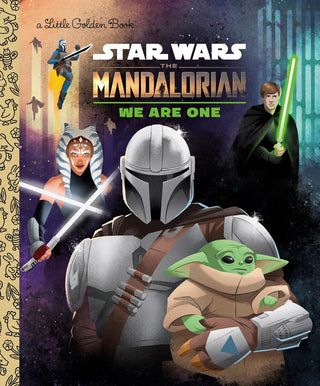 Star Wars: The Mandalorian - We Are One by Jeneanne DeBois (Little Golden Book)