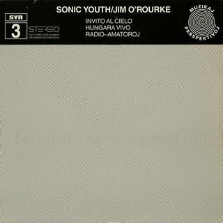 the album cover for Sonic Youth / Jim Orourke - Invito Al Cielo (ep)