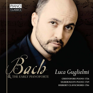the album cover for J Bach S / Guglielmi - Bach & the Early Pianoforte