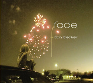 the album cover for Dan Becker - Fade