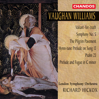 the album cover for Richard Hickox - Symphony 5 / Valiant for Truth / Pilgrim Pavement
