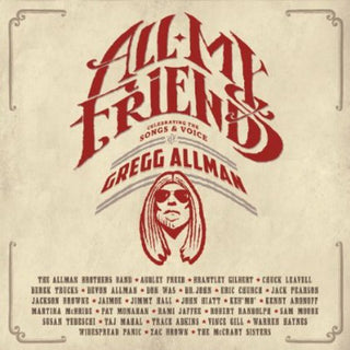 the album cover for Gregg Allman - All My Friends: Celebrating The Songs & Voice Of Gregg Allman [2CD]