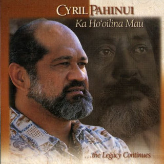 the album cover for Cyril Pahinui - Ka Ho'oilina Mau