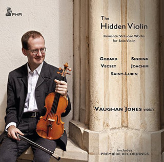 the album cover for Vaughan Jones - Hidden Violin: Romantic Virtuoso Works For Solo