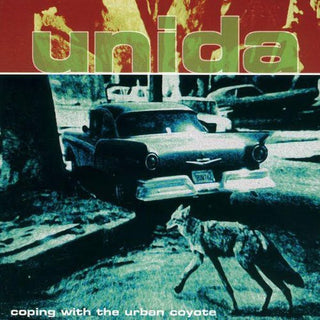 Unida- Coping with the Urban Coyote (Reissue)