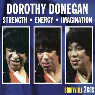 the album cover for Dorothy Donegan - Strength-Energy-Imagination [Digipak]