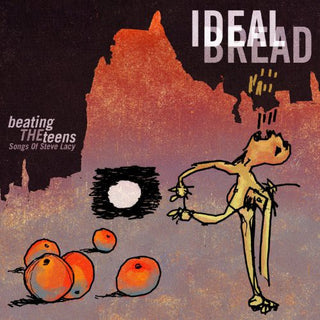 the album cover for Ideal Bread - Beating the Teens: Songs of Steve Lacy