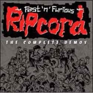 the album cover for Ripcord - Fastnfurious The Complete Demos (Uk)