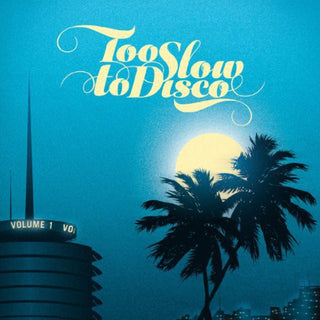 Various Artists- Too Slow To Disco / Various (Vinyl)