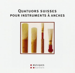 the album cover for Quatuors Suisses Pour Instrume / Various - Quatuors Suisses Pour Instrume / Various