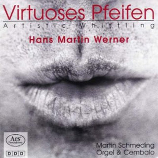 the album cover for Hans Martin Werner - Virtuoses Pfeifen
