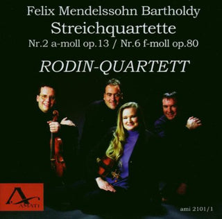 the album cover for Mendelssohn / Rodin Quartett - String Quartets 2 & 6