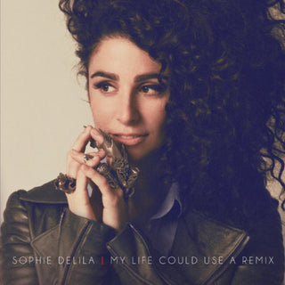the album cover for Sophie Delila - My Life Could Use a Remix