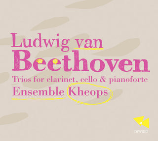 the album cover for Ensemble Kheops - Trios for Clarinet Cello & Pianoforte