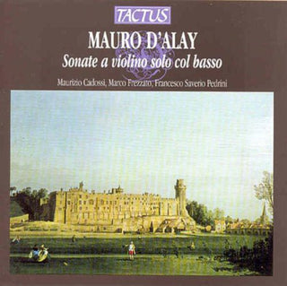 the album cover for Dalay / Cadossi / Frezzato / Pedrini - Solo Violin Sonatas