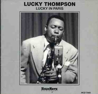 the album cover for Lucky Thompson - Lucky in Paris
