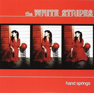 The White Stripes- Hand Springs / Red Death At 6:14 [Limited] [Indie Retail]