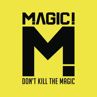 the album cover for Magic! - Don't Kill the Magic
