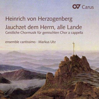 the album cover for Herzogenberg - Jauchzet Dem Herrn