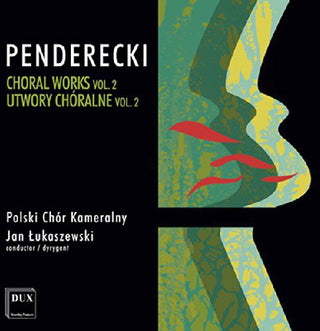 the album cover for Penderecki - Choral Works 2