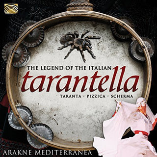 the album cover for Arakne Mediterranea - Legend of the Italian Tarantella