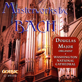 the album cover for Douglas Major - Masterworks for Organ By Bach