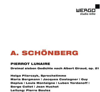 the album cover for Schoenberg / Pilarczyk / Bergmann / Castagner - Pierrot Lunaire