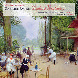 the album cover for Faure / Chabrier / Saint-Saens / Hahn - Lydia's Vocalises