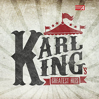 the album cover for King - Karl King's Greatest Hits
