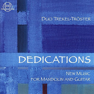 the album cover for Wusthoff / Joppichratzkowski / Kobayashi - Dedications-New Music for Mandolin & Guitar