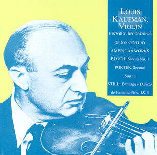 the album cover for Louis Kaufman - Historic Recordings: Bloch Violin Sonata #1