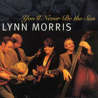 the album cover for Lynn Morris - You'll Never Be the Sun