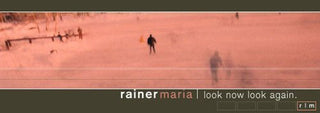 the album cover for Rainer Maria - Look Now Look Again