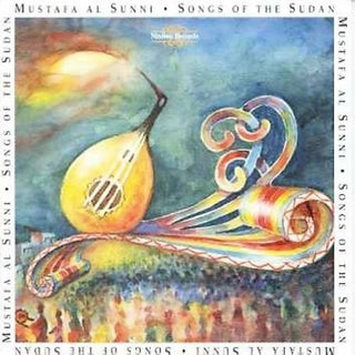 the album cover for Mustafa Sunni Al - Songs of Sudan