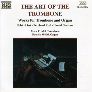 the album cover for TRUDEL/NEZET-SEGUIN - Art of the Trombone