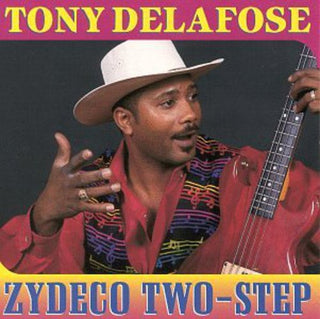the album cover for Tony Delafonse - Zydeco Two-Step