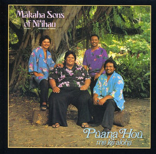 the album cover for Makaha Sons Of Niihau - Pauna Hou Me Ke Aloha