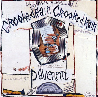 Pavement- Crooked Rain Crooked Rain