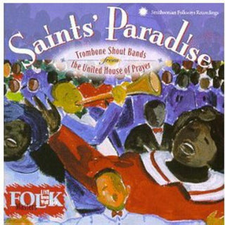 the album cover for United House Of Prayer - Saint's Paradise: Trombone Shout Bands