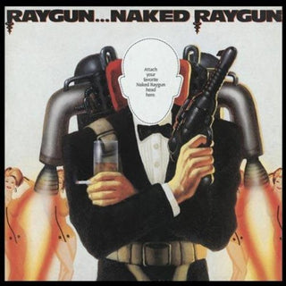 the album cover for Naked Raygun - Raygun Naked Raygun