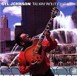 the album cover for Syl Johnson - Talkin About Chicago