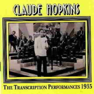 the album cover for Claude Hopkins - 1935 Transcriptions Performances